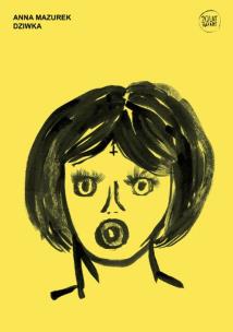 DZIWKA. Autor: Joanna Mazurek. Multiszop.pl Okładka książki DZIWKA