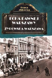 Okładka książki ECHA DAWNEJ WARSZAWY ŻYDOWSKA WARSZAWA