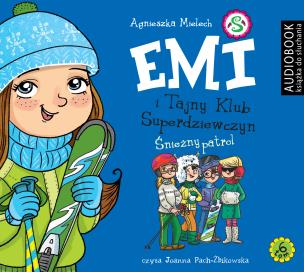 Emi i Tajny Klub Superdziewczyn. Tom 6. Śnieżny patrol.  - Audiobook. Autor: Agnieszka Mielech. Multiszop.pl Okładka książki Emi i Tajny Klub Superdziewczyn. Tom 6. Śnieżny patrol.  - Audiobook