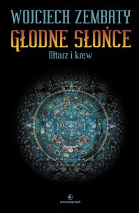 Okładka książki Głodne Słońce T.2 Ołtarz i krew