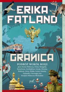 Okładka książki GRANICA PODROŻ WOKÓŁ ROSJI