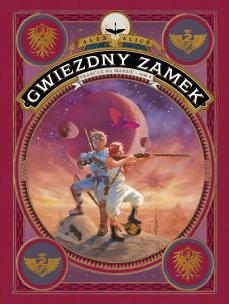 Gwiezdny zamek. Francuz na Marsie T.4. Autor: Alex Alice. Multiszop.pl Okładka książki Gwiezdny zamek. Francuz na Marsie T.4