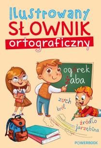 Okładka książki Ilustrowany słownik ortograficzny