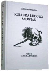 Okładka książki Kultura Ludowa Słowian Część 2 Kultura duchowa