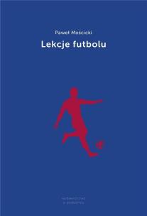 Okładka książki Lekcje futbolu