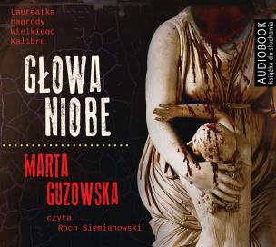 Mario Ybl (II). Głowa Niobe - Audiobook. Autor: Marta Guzowska. Multiszop.pl Okładka książki Mario Ybl (II). Głowa Niobe - Audiobook