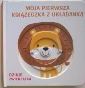 Okładka książki Moja księżeczka z układanką - Dzikie zwierzątka