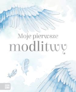 Okładka książki Moje pierwsze modlitwy