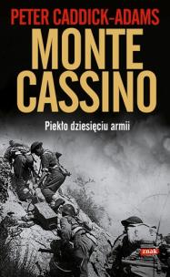 Okładka książki Monte Cassino. Piekło dziesięciu armii
