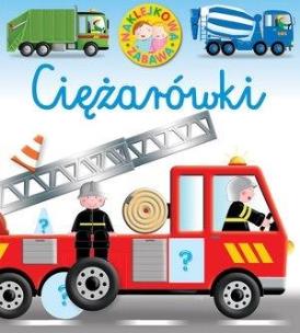 Okładka książki Naklejkowa zabawa. Ciężarówki