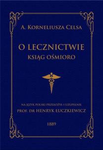 Okładka książki O lecznictwie ksiąg ośmioro