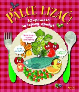 Okładka książki PALCE LIZAĆ 10 OPOWIEŚCI NA LEPSZY APETYT