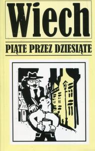 Okładka książki PIĄTE PRZEZ DZIESIĄTE OPOWIADANIA POWOJENNE