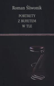 Okładka książki Portrety z bufetem w tle