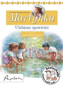 Okładka książki Posłuchajki. Martynka ulubione opowieści - Audiobook