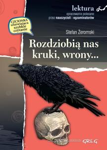 Rozdziobią nas kruki, wrony.. z oprac. BR GREG. Autor: Żeromski Stefan. Multiszop.pl Okładka książki Rozdziobią nas kruki, wrony.. z oprac. BR GREG