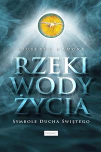 Okładka książki RZEKI WODY ŻYCIA SYMBOLE DUCHA ŚWIĘTEGO
