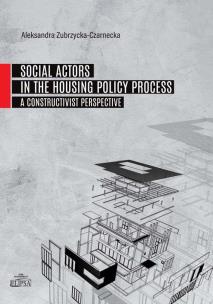 Okładka książki Social Actors in the Housing Policy Process A Constructivist Perspective