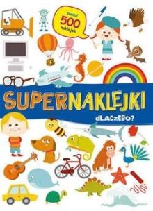 Okładka książki Supernaklejki Dlaczego?
