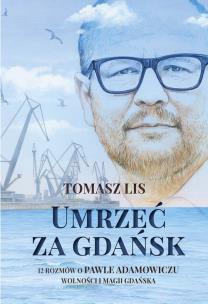 Okładka książki Umrzeć za Gdańsk