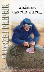 Okładka książki WEŹMISZ CZARNO KURE