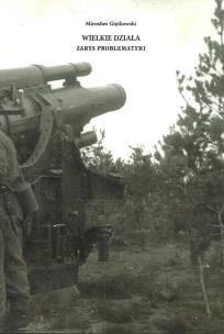 Okładka książki Wielkie działa Zarys problematyki