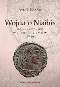 Okładka książki Wojna o Nisibis 337-363