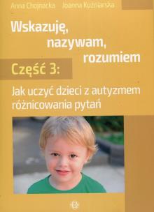 Okładka książki Wskazuję, nazywam, rozumiem cz. 3