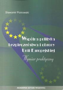Okładka książki Wspólna polityka bezpieczeństwa i obrony Unii Europejskiej