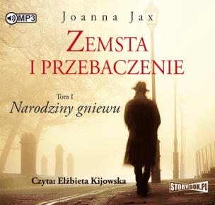 Okładka książki Zemsta i przebaczenie Tom 1 Narodziny gniewu - Audiobook