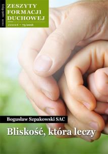 Okładka książki Zeszyty Formacji Duchowej nr 73. Bliskość, która..