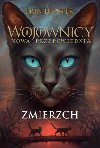 Okładka książki ZMIERZCH NOWA PRZEPOWIEDNIA WOJOWNICY TOM 11