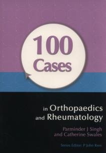 Okładka książki 100 Cases in Orthopaedics and Rheumatology