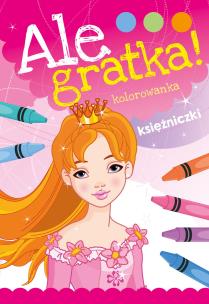 Okładka książki Ale gratka! Księżniczki