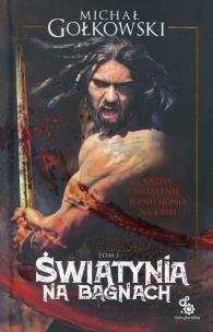 Okładka książki Bramy ze złota T.1 Świątynia na bagnach