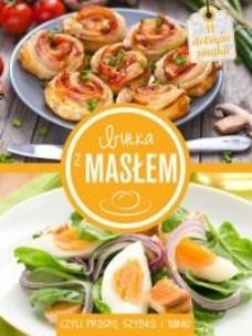 Okładka książki Bułka z masłem, czyli szybko, prosto i tanio