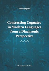 Okładka książki Contrasting Cognates in Modern Languages from a Diachronic Perspective