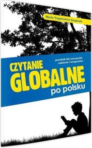 Okładka książki Czytanie globalne po polsku. Poradnik...