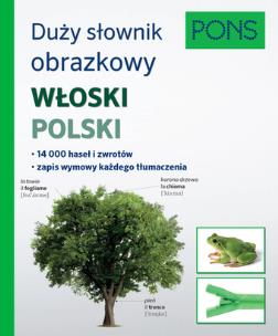 Okładka książki Duży słownik obrazkowy Włoski Polski Pons
