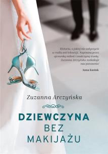 Okładka książki Dziewczyna bez makijażu