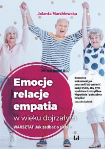 Okładka książki Emocje relacje empatia w wieku dojrzałym