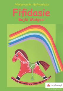 Okładka książki Fifidasie bajki Małgosi