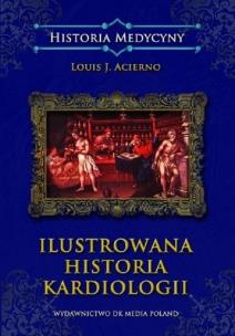 Okładka książki Ilustrowana historia kardiologii / DK Media