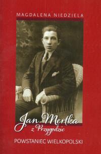 Okładka książki Jan Mertka z Przygodzic