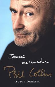 Okładka książki Jeszcze nie umarłem. Autobiografia