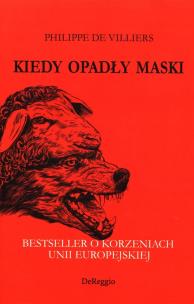 Okładka książki Kiedy opadły maski. Bestseller o korzeniach UE