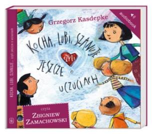 Okładka książki Kocha, lubi, szanuje..czyli jeszcze o uczuciach CD - Audiobook