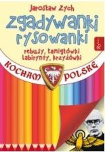 Okładka książki Kocham Polskę. Zgadywanki ryskowanki