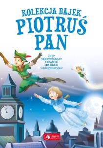 Okładka książki Kolekcja bajek. Piotruś Pan