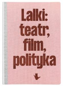 Okładka książki Lalki teatr film polityka